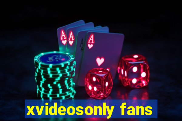 xvideosonly fans